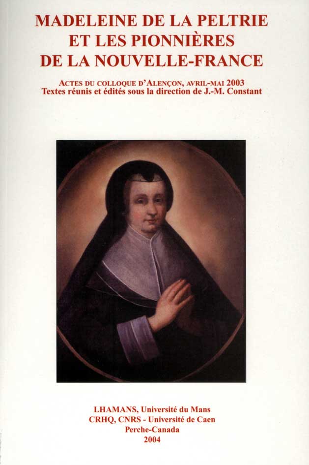 Madeleine de la Peltrie et les pionnières de la Nouvelle-France